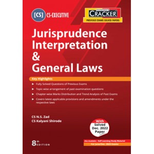 Taxmann's Cracker on Jurisprudence Interpretation & General Laws for CS Executive June 2023 Exam by N. S. Zad [JIGL New Syllabus]